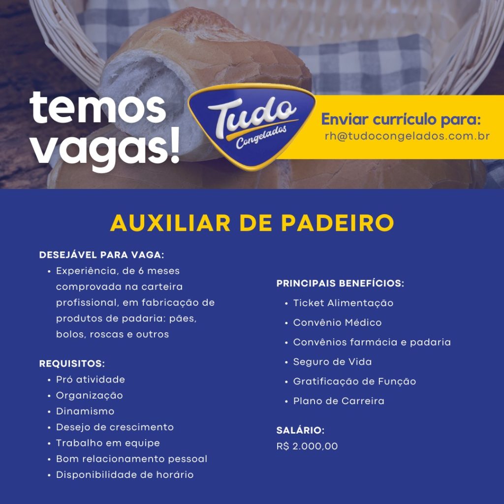 Faça parte da equipe Tudo Congelados como Auxiliar de Padeiro