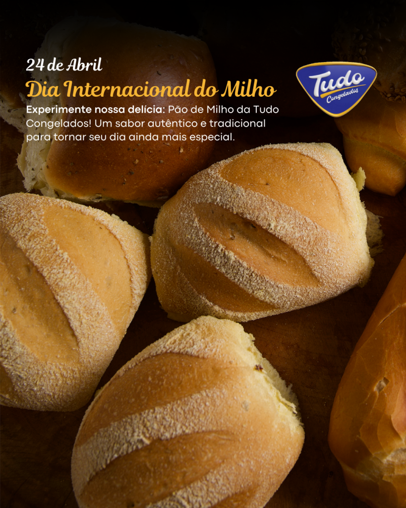 Experimente nossa delícia: Pão de Milho da Tudo Congelados!