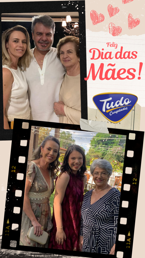 Dia das Mães. Neste Dia das Mães, a Tudo Congelados celebra o amor mais sincero e poderoso que existe.