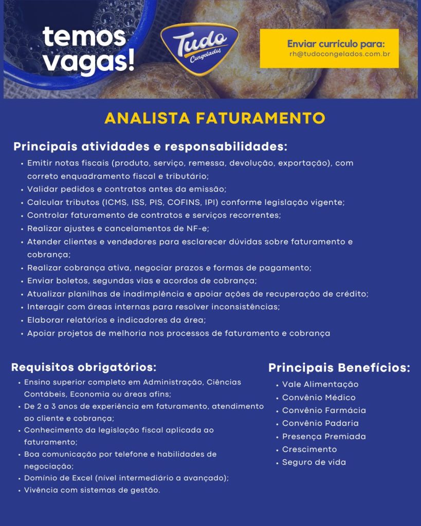 Vaga aberta na Tudo Congelados Indústria!Se você tem experiência com emissão de notas fiscais, cobrança, contato com clientes e sabe lidar com prazos e tributos, essa oportunidade é pra você!.
