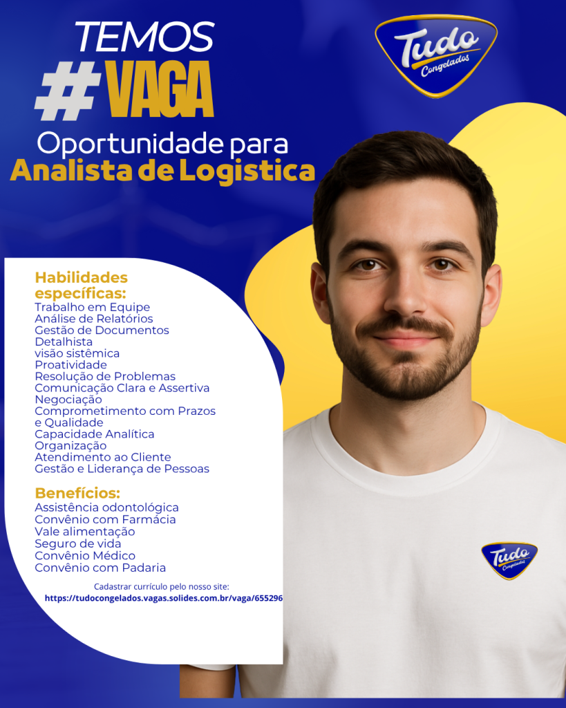 Vaga Analista de Logística. Se você é organizado(a), proativo(a) e domina processos logísticos, essa é a sua chance de fazer parte do nosso time!