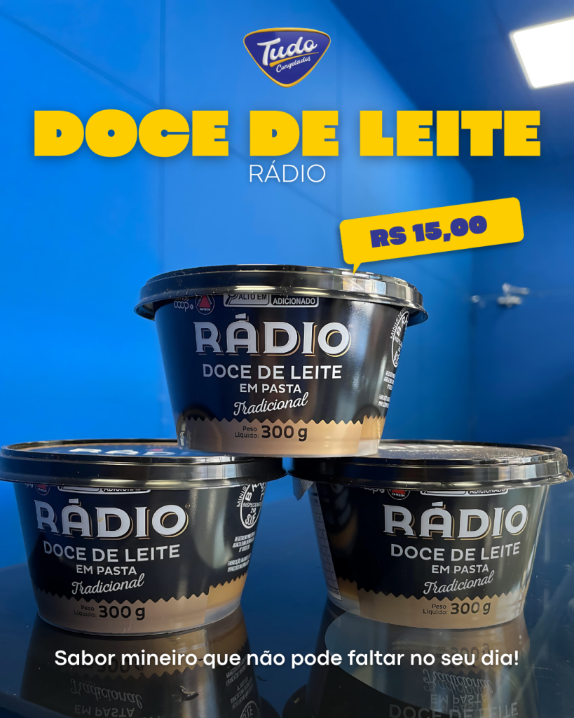 Doce de Leite Rádio – R$ 15,00 . Perfeito para passar no pãozinho quentinho, acompanhar frutas ou até ser a estrela das suas sobremesas.