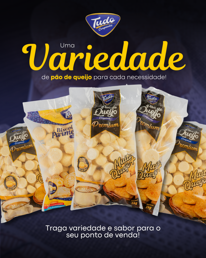Variedades do pão de queijo. Mais opções para mais clientes! Na Tudo Congelados, o pão de queijo vem em diferentes versões