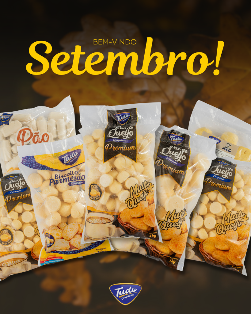 Bem-vindo, Setembro! O mês começa cheio de novas oportunidades, novos sabores e, claro… com o pão de queijo quentinho da Tudo Congelados!