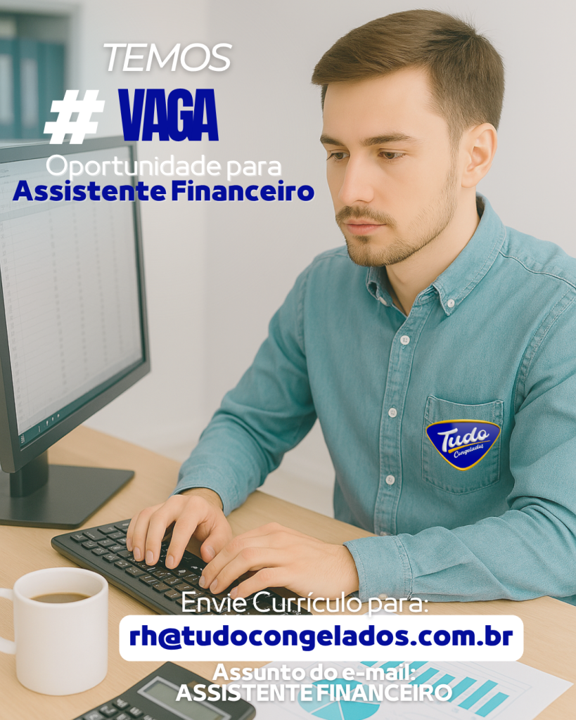 Vaga Assistente financeiro Estamos com vaga aberta para Assistente Financeiro em Ituiutaba - MG! Esse é um cargo estratégico, ideal para quem é organizado, gosta de números e tem vontade de crescer junto com o negócio.
