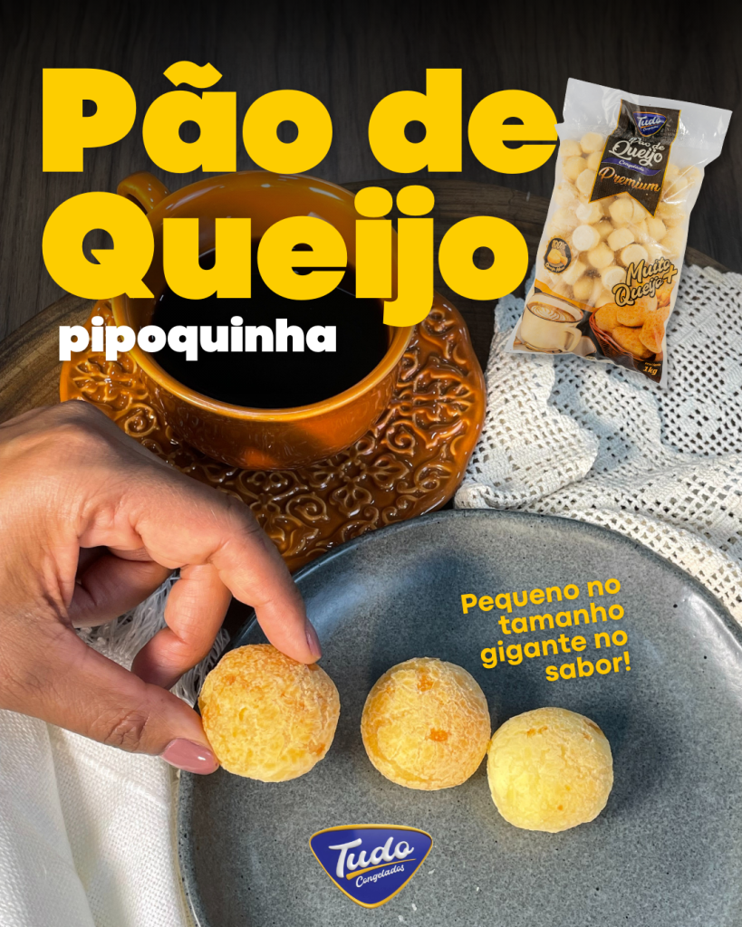 Pão de queijo pipoquinha O Pão de Queijo Pipoquinha Tudo Congelados é aquele que ninguém consegue comer um só!