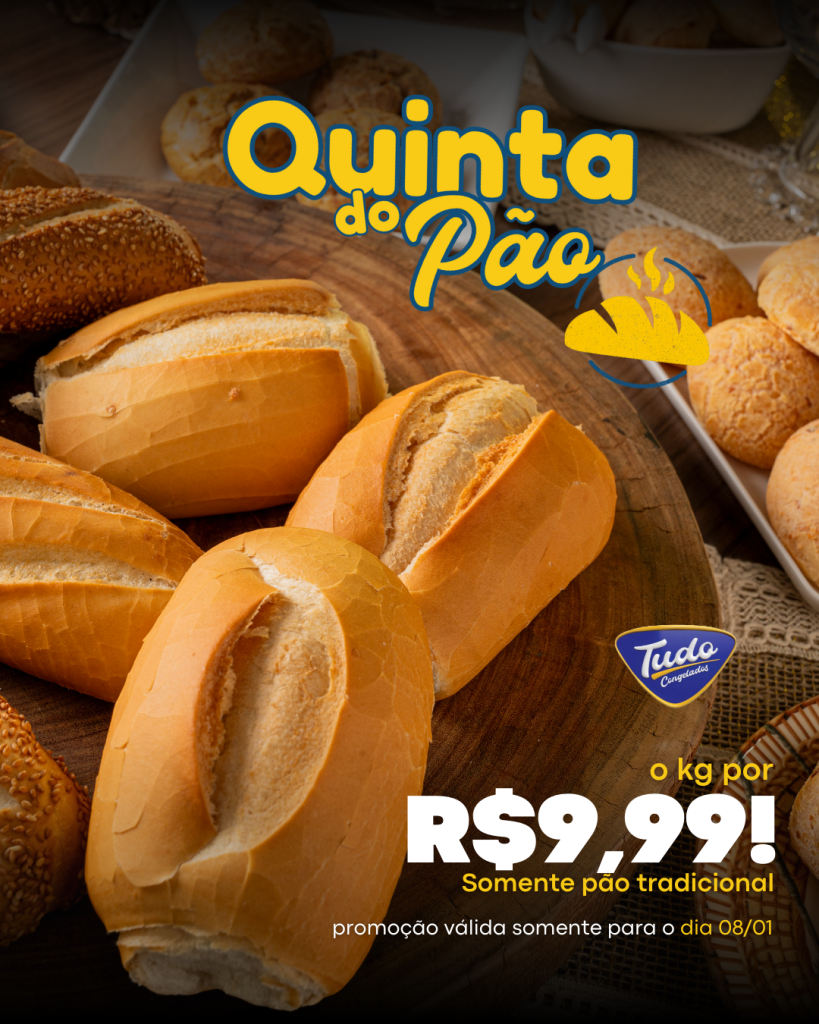 Quinta do Pão. Pão fresquinho e quentinho saindo do forno o dia todo — e com aquele precinho especial de R$9,99 o kg.